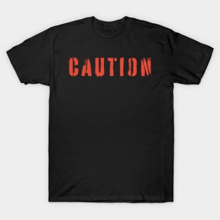 Caution Red Spray Painted Typography Design T-Shirt